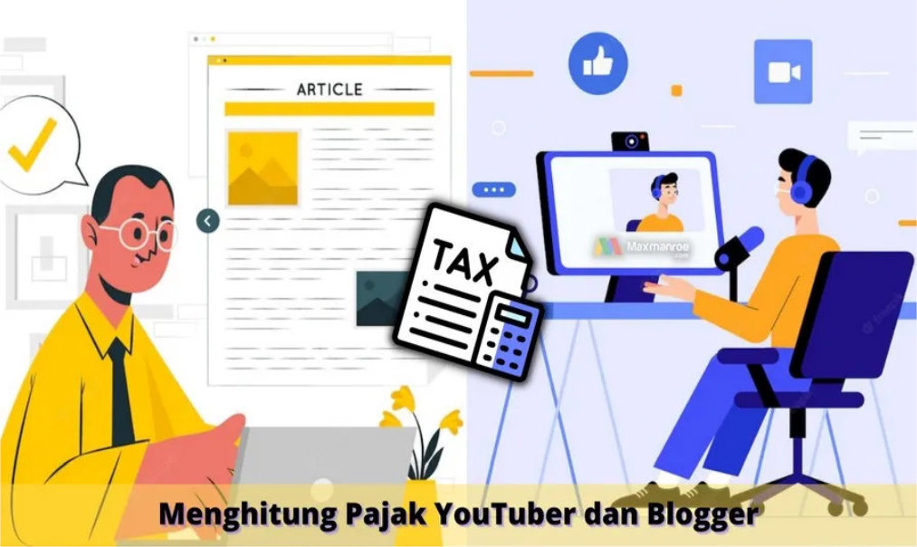 Cara Menghitung Pajak Penghasilan YouTuber dan Blogger